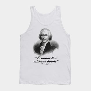 Cannot Live without Books (Large Design) Tank Top